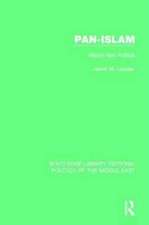 Pan-Islam: History and Politics