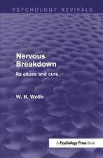 Nervous Breakdown: Its Cause and Cure