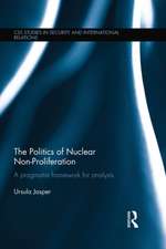 The Politics of Nuclear Non-Proliferation