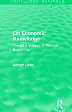 On Economic Knowledge: Toward a Science of Political Economics