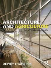 Architecture and Agriculture: A Rural Design Guide