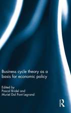 Business cycle theory as a basis for economic policy