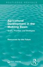 Agricultural Development in the Mekong Basin: Goals, Priorities and Strategies