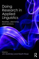 Doing Research in Applied Linguistics: Realities, dilemmas, and solutions