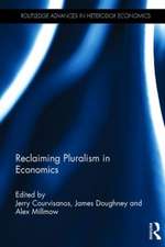 Reclaiming Pluralism in Economics