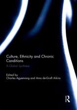 Culture, Ethnicity and Chronic Conditions: A Global Synthesis