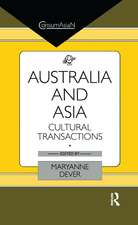 Australia and Asia: Cultural Transactions