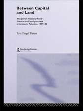 Between Capital and Land: The Jewish National Fund's Finances and Land-Purchase Priorities in Palestine, 1939-1945