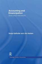 Accounting and Emancipation: Some Critical Interventions