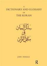 Dictionary and Glossary of the Koran: In Arabic and English