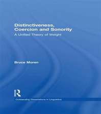 Distinctiveness, Coercion and Sonority: A Unified Theory of Weight