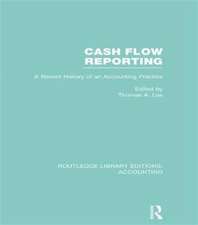 Cash Flow Reporting (RLE Accounting): A Recent History of an Accounting Practice