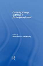 Continuity, Change and Crisis in Contemporary Ireland