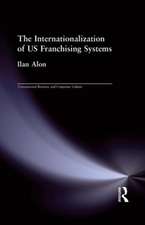 The Internationalization of US Franchising Systems