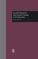 Jesuit Education and Social Change in El Salvador