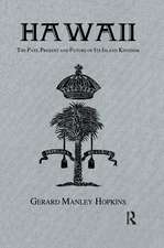 Hawaii: The Past, Present and Future of Its Island