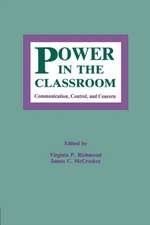 Power in the Classroom: Communication, Control, and Concern