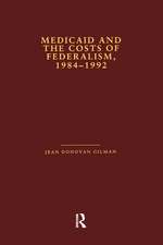 Medicaid and the Costs of Federalism, 1984-1992