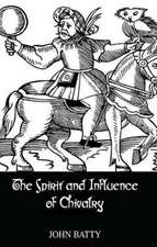 Spirit & Influences Of Chivalry