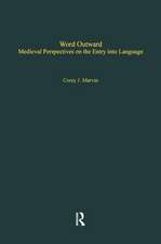 Word Outward: Medieval Perspectives on the Entry into Language