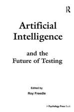 Artificial Intelligence and the Future of Testing