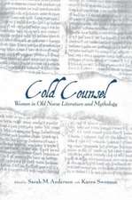 The Cold Counsel: The Women in Old Norse Literature and Myth