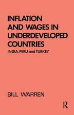 Inflation and Wages in Underdeveloped Countries: India, Peru, and Turkey, 1939-1960