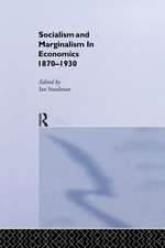 Socialism & Marginalism in Economics 1870 - 1930