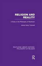 Religion and Reality: A Study in the Philosophy of Mysticism