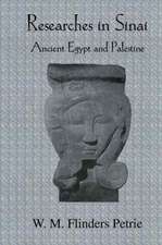 Researches In Sinai: Ancient Egypt and Palestine