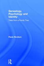 Genealogy, Psychology and Identity: Tales from a family tree