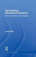 Decolonizing Educational Research: From Ownership to Answerability