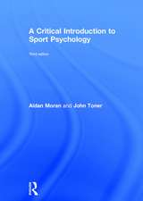 A Critical Introduction to Sport Psychology: A Critical Introduction