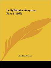 Le Syllabaire Assyrien, Part 1 (1869)