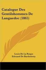 Catalogue Des Gentilshommes De Languedoc (1865)