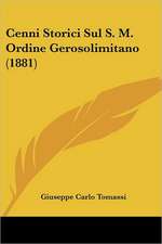 Cenni Storici Sul S. M. Ordine Gerosolimitano (1881)