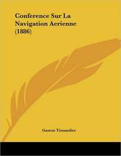 Conference Sur La Navigation Aerienne (1886)