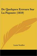 De Quelques Erreurs Sur La Papaute (1859)