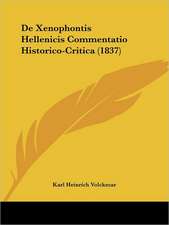 De Xenophontis Hellenicis Commentatio Historico-Critica (1837)