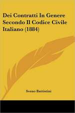 Dei Contratti In Genere Secondo Il Codice Civile Italiano (1884)