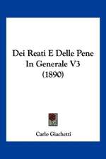 Dei Reati E Delle Pene In Generale V3 (1890)