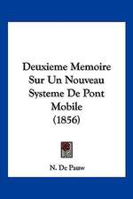 Deuxieme Memoire Sur Un Nouveau Systeme De Pont Mobile (1856)