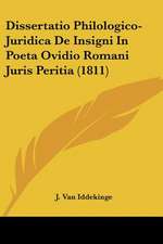 Dissertatio Philologico-Juridica De Insigni In Poeta Ovidio Romani Juris Peritia (1811)