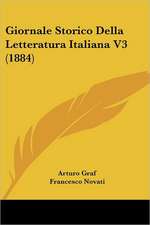 Giornale Storico Della Letteratura Italiana V3 (1884)