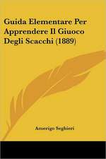 Guida Elementare Per Apprendere Il Giuoco Degli Scacchi (1889)