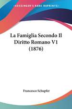 La Famiglia Secondo Il Diritto Romano V1 (1876)