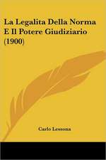 La Legalita Della Norma E Il Potere Giudiziario (1900)