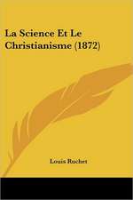 La Science Et Le Christianisme (1872)