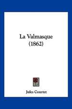 La Valmasque (1862)