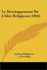 Le Developpement De L'Idee Religieuse (1856)